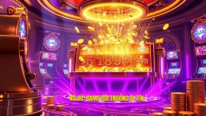 Game Đổi Thưởng Kiếm Tiền Thật