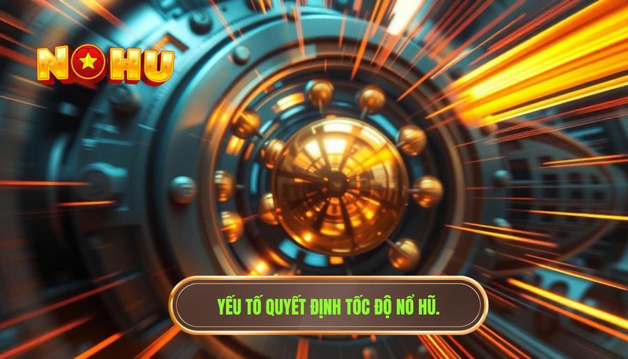 Tốc độ nổ hũ có ổn định không? Phân tích chuyên sâu từ hệ thống NỔ HŨ 2 Các yếu tố quyết định tốc độ nổ hũ có ổn định hay không?