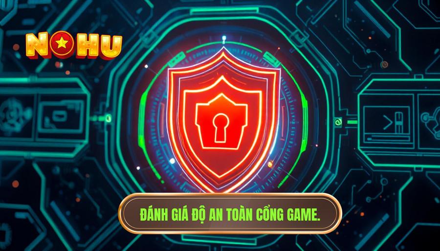 Chơi nổ hũ có lo bị hack? Phân tích chuyên sâu từ góc nhìn chuyên gia 3 Phân tích tính an toàn của các cổng game hiện đại